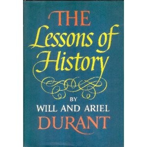 The Lessons of History by Will and Ariel Durant